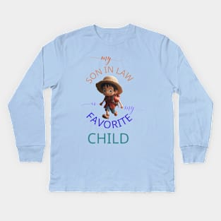 my son-in-law is my favorite child family Kids Long Sleeve T-Shirt